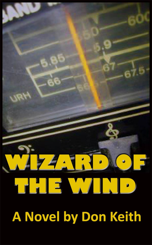 Wizard of the Wind broadcasting radio deejays Don Keith
