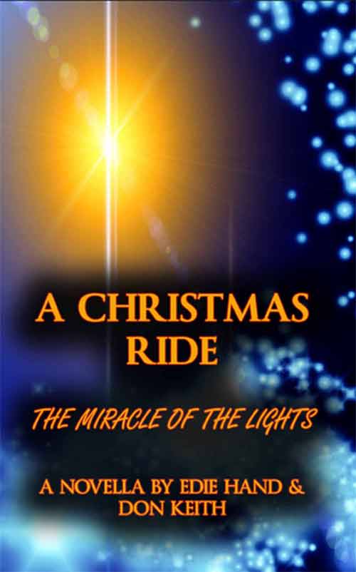 A Christmas Ride-Miracle of the Lights by Edie Hand and Don Keith